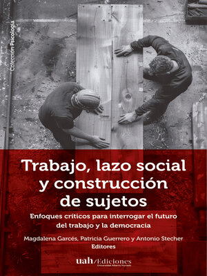 cover image of Trabajo, lazo social y construcción de sujetos
